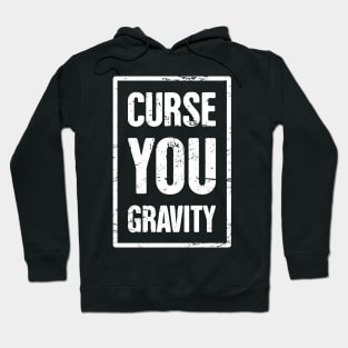 Gravity - Funny Broken Foot Or Toe Gift Hoodie